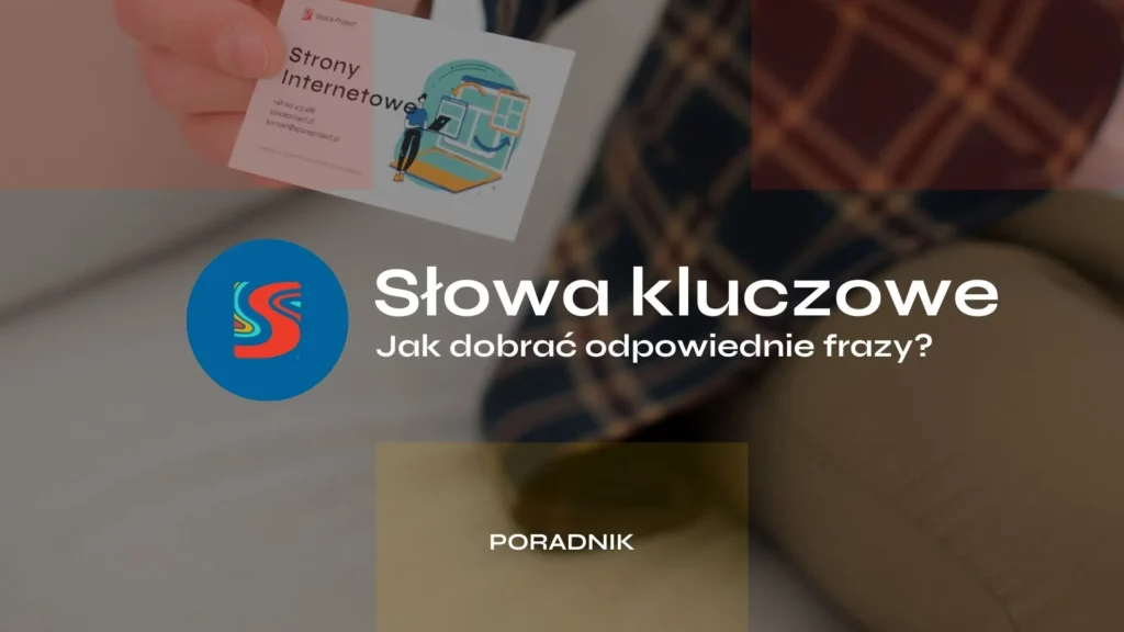 Jak dobrać słowa kluczowe do swojej branży Kompleksowy przewodnik